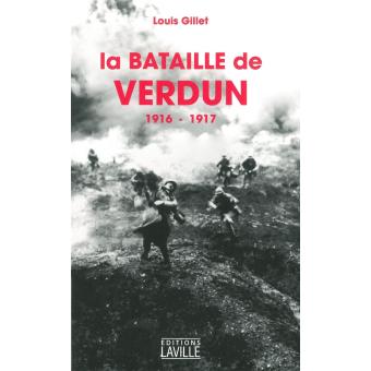 La Bataille De Verdun 1916 1917 Broche Louis Gillet Achat Livre Fnac