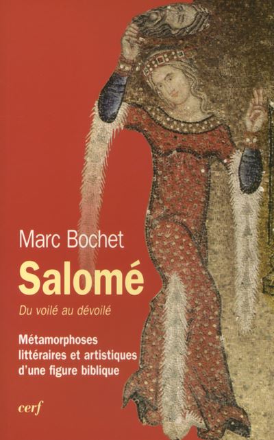 Salomé – Du voilé au dévoilé - Marc Bochet - broché