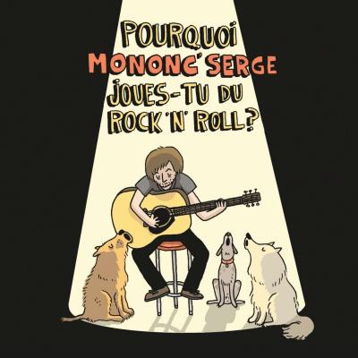 Pourquoi mononc serge joues tu