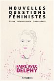 Nouvelles Questions Féministes, Faire avec Delphy