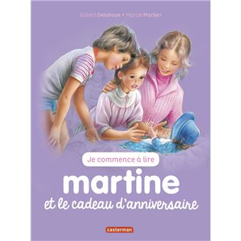 Martine Tome 13 Martine Et Le Cadeau D Anniversaire Gilbert Delahaye Marcel Marlier Cartonne Achat Livre Fnac