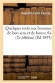 Quelques mots aux hommes de bon sens et de bonne foi (2e édition)