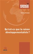 Qu'est-ce que la raison développementaliste?