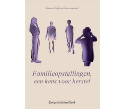 Familieopstellingen, een kans voor herstel