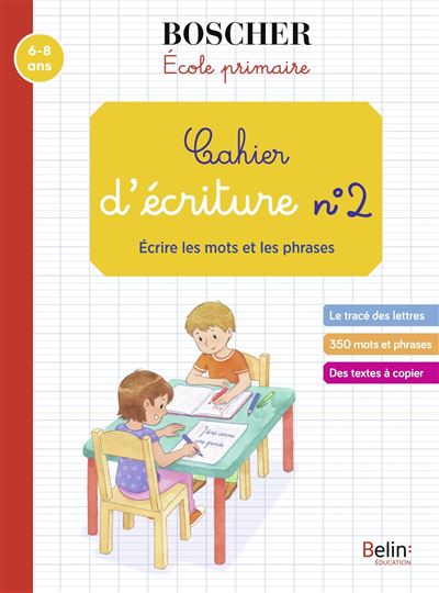 Cahier d'écriture 2 - Écrire les mots et les phrases - Gérard Sansey - broché