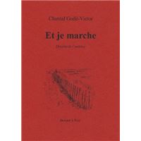 Et je marche