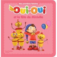 Oui-Oui et la fête de Miniville
