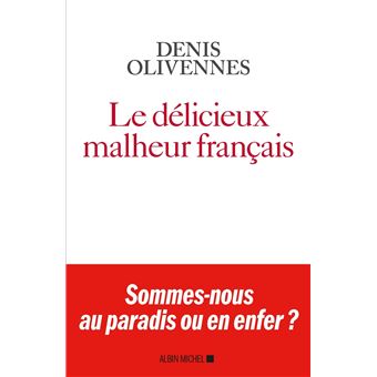 Le Délicieux malheur français
