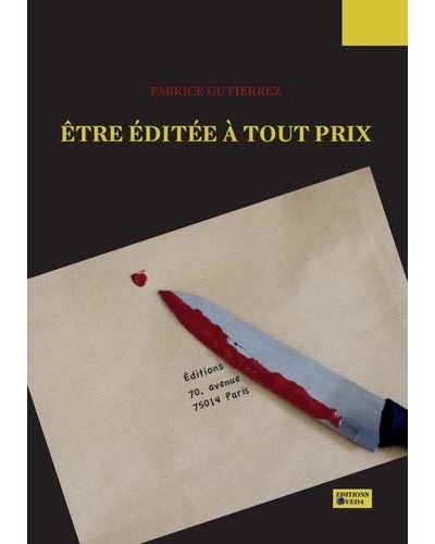 Etre editee a tout prix