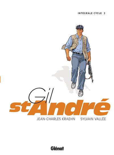 Gil Saint-André - Intégrale - Cycle 2 - Tomes 06 à 08 - Jean-Charles Kraehn - cartonné