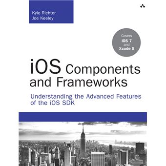 Ios Platform Components Pdf IOS components and frameworks - Poche - Kyle Richter - Achat Livre ou ...