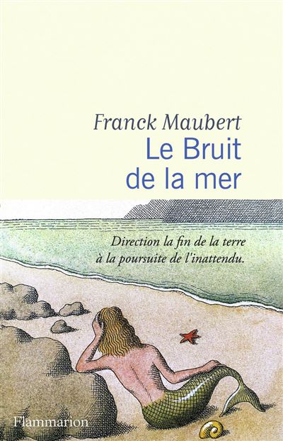 Le Bruit de la mer - Franck Maubert - broché