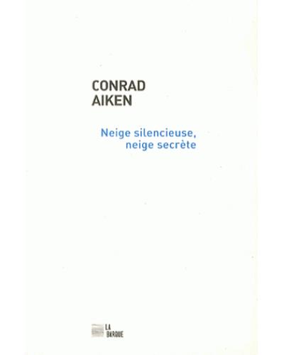 Neige sileusieuse, neige secrète