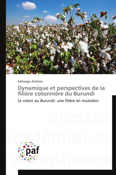 Dynamique et perspectives de la filiere cotonniere du burund