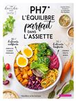 PH7, l'équilibre parfait dans l'assiette