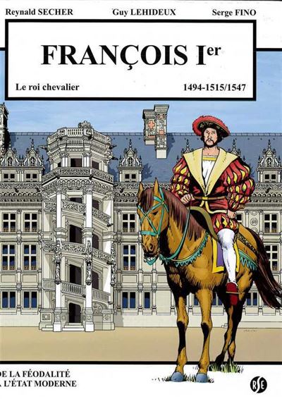 François 1er, le roi chevalier