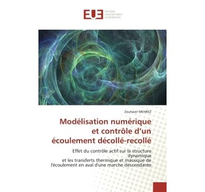 Modélisation numérique et contrôle d'un écoulement décollé-recollé