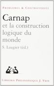 Carnap et la construction du monde