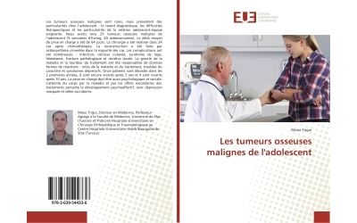 Les tumeurs osseuses malignes de l'adolescent