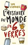 L'histoire du monde en six verres