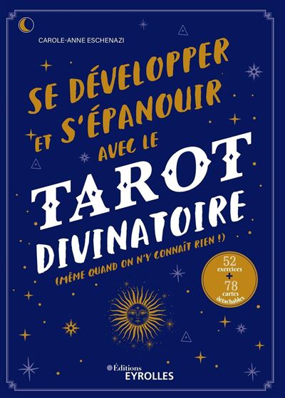 Se développer et s'épanouir avec le tarot divinatoire - Carole-Anne Eschenazi - Boîte ou accessoire