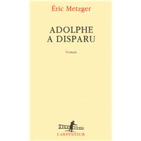 Adolphe a disparu