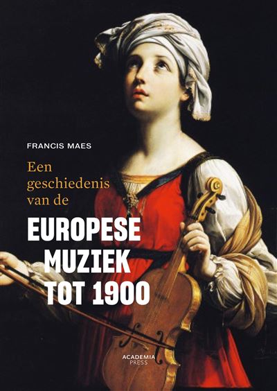 Een geschiedenis van de Europese muziek tot 1900