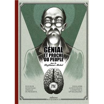 Génial et proche du peuple