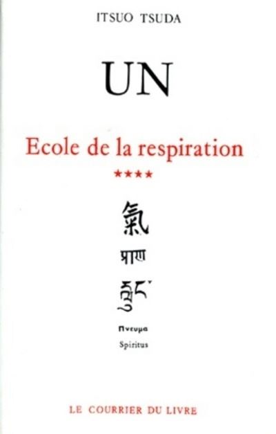 Ecole de la respiration - tome 4 Un