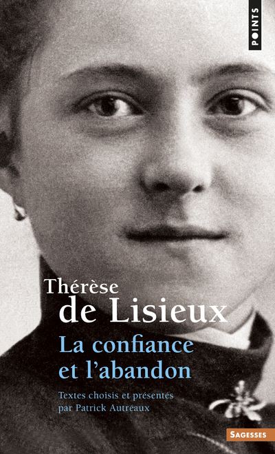 La Confiance et l'Abandon ((Réédition)) - Thérèse de Lisieux - Poche