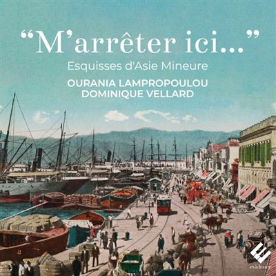 M'arrêter ici… (Esquisses d'Asie Mineure)