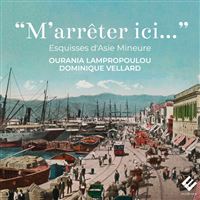 M'arrêter ici… (Esquisses d'Asie Mineure)