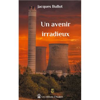 Un avenir irradieux