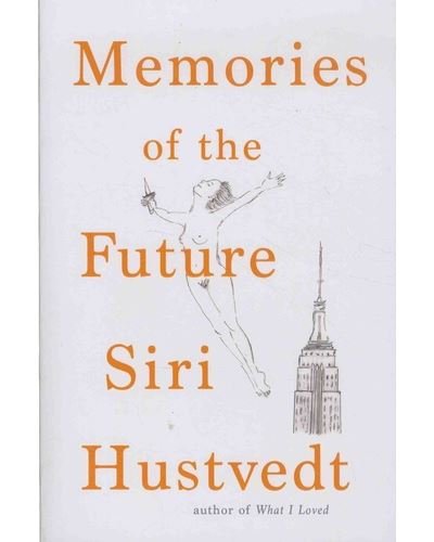 Memories Of The Future - Broché - Siri Hustvedt - Achat Livre | Fnac