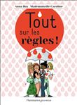 Tout sur les règles !