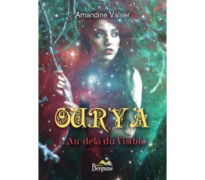 Ourya 1. Au-delà du visible - Amandine Valser - broché