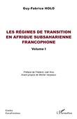 Les régimes de transition en Afrique subsaharienne francophone Volume I