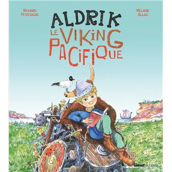 Aldrik, le viking pacifique