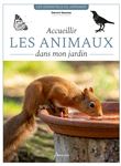 Accueillir les animaux dans mon jardin