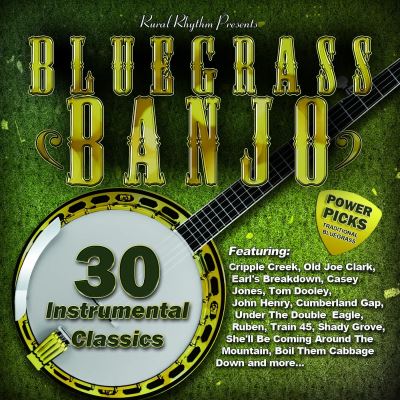 Bluegrass Banjo Power Picks : 30 Instrumental Classics