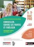 Conseiller, suivre les ventes et fidéliser - Options A/B - 1ère/Term Bac pro - Livre + licence élève