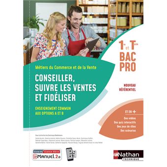 Conseiller, suivre les ventes et fidéliser - Options A/B - 1ère/Term Bac pro - Livre + licence élève