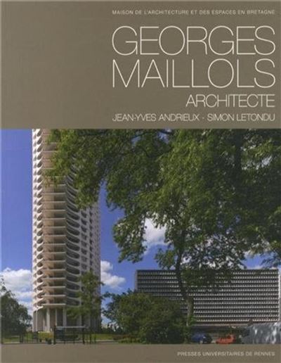 Georges maillols architecte 1913-1988