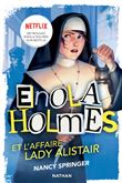 Les enquêtes d'Enola Holmes, tome 2 : L'affaire Lady Alistair