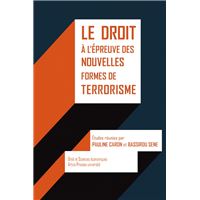 Le droit à l'épreuve des nouvelles formes de terrorisme