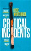 CRITICAL INCIDENTS