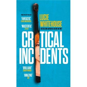 CRITICAL INCIDENTS