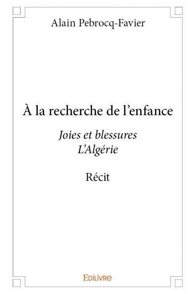 A la recherche de l'enfance