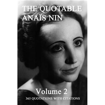 The Quotable Anais Nin Volume 2 - 1
