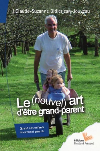 Le (nouvel) art d'etre grand-parent